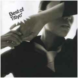 Titiyo - Best Of Titiyo - A Collection Of Songs And Duets Fr