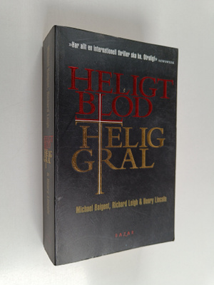 Michael Baigent : Heligt blod, helig Gral