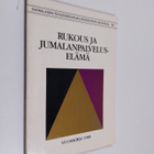 Tapio (toim.) Lampinen : Rukous ja jumalanpalveluselämä - pikkukuva 1