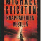 Michael Crichton, Kaappareiden vesillä - pikkukuva 1