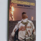 Anthony Swofford : Merijalkaväen mies : kertomus Persianl... - pikkukuva 1