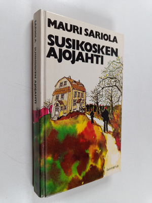 Mauri Sariola : Susikosken ajojahti