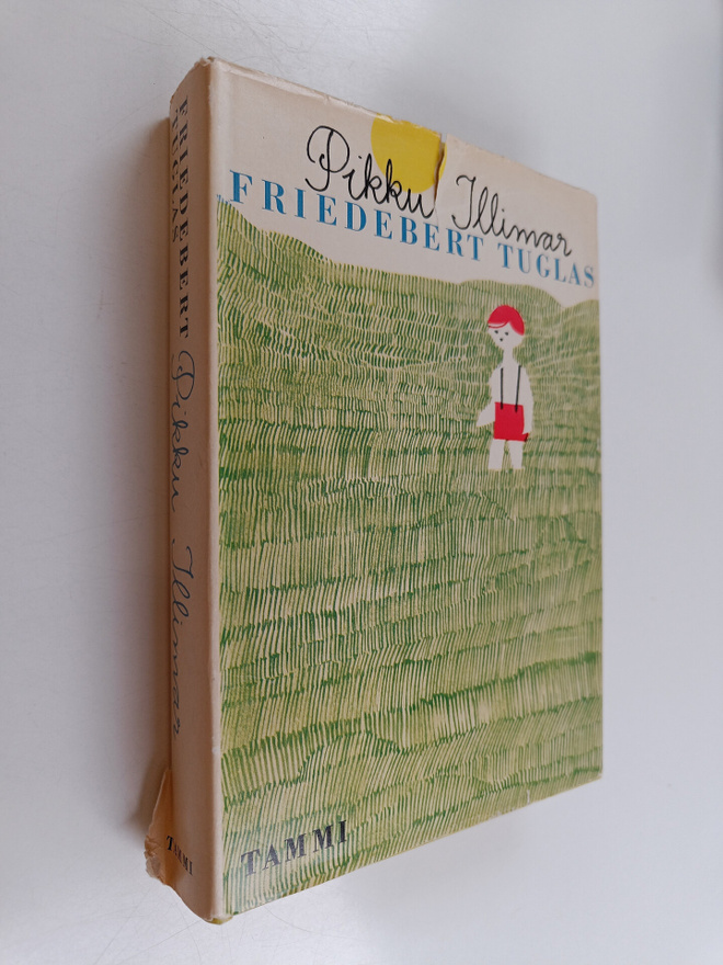 Friedebert Tuglas : Pikku Illimar : Lapsuuteni romaani