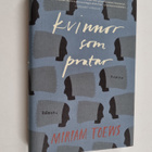 Miriam Toews : Kvinnor som pratar roman - pikkukuva 1