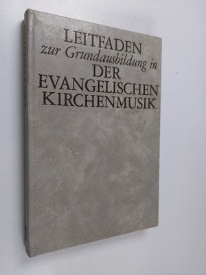 Leitfaden zur Grundausbildung in der evangelischen Kirche...