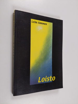 Leila Simonen : Loisto (signeerattu, tekijän omiste)