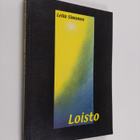 Leila Simonen : Loisto (signeerattu, tekijän omiste) - pikkukuva 1