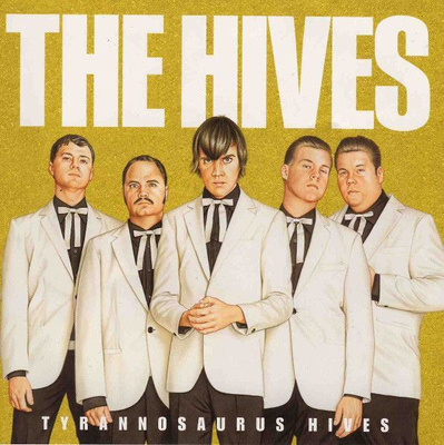 THE HIVES - TYRANNOSAURUS HIVES cd