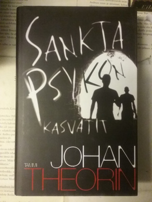 Johan Theorin - Sankta Psykon kasvatit (sid.)