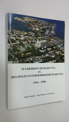 Taimi Likander : Suurkirkon seurakunta ja Helsingin tuomi...