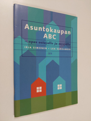 Lea Sarkameri ym. : Asuntokaupan ABC - opas ostajalle ja ...