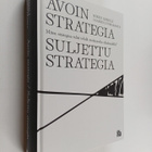 Mikko Leskelä ym. : Avoin strategia, suljettu strategia :... - pikkukuva 1
