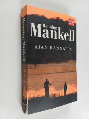 Henning Mankell : Ajan rannalla