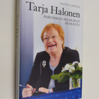 Hannu Lehtilä : Tarja Halonen : paremman maailman puolesta - pikkukuva 1
