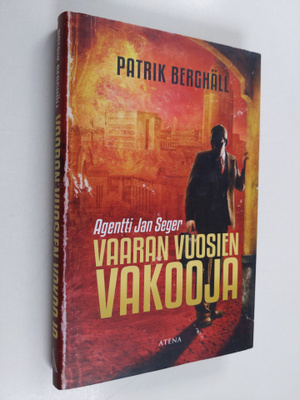 Patrik Berghäll : Vaaran vuosien vakooja