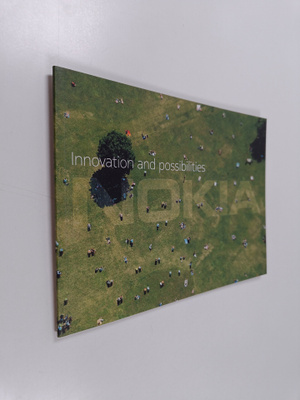 Nokia - Innovation and possibilities