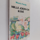 Maaria Perälä : Niille, joiden on ikävä - pikkukuva 1
