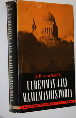 J. R. von Salis : Uudemman ajan maailmanhistoria 6, Hakar...