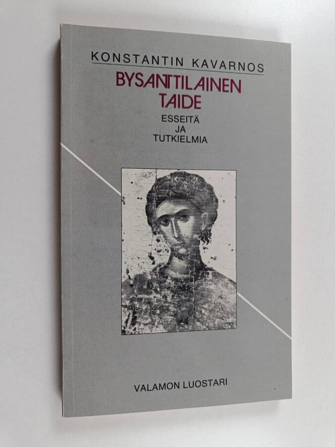 Konstantinos Kavarnos : Bysanttilainen taide : esseitä ja...