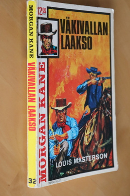 Louis Masterson : Morgan Kane 32 Väkivallan laakso
