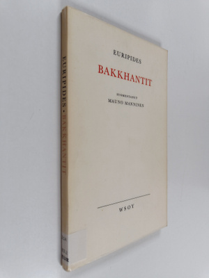 Euripides : Bakkhantit