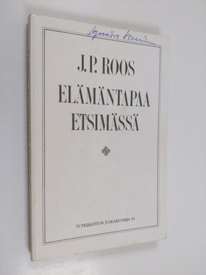 J. P. Roos : Elämäntapaa etsimässä