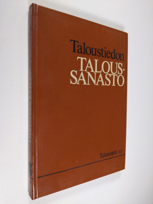 Inkeri Happonen ym. : Taloustiedon taloussanasto