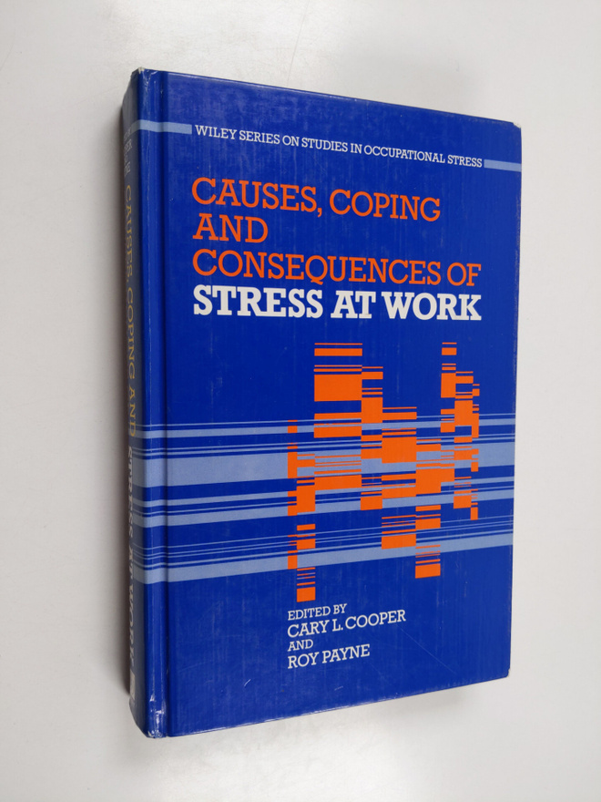 Cary L. Cooper : Causes, coping and consequences of stres...