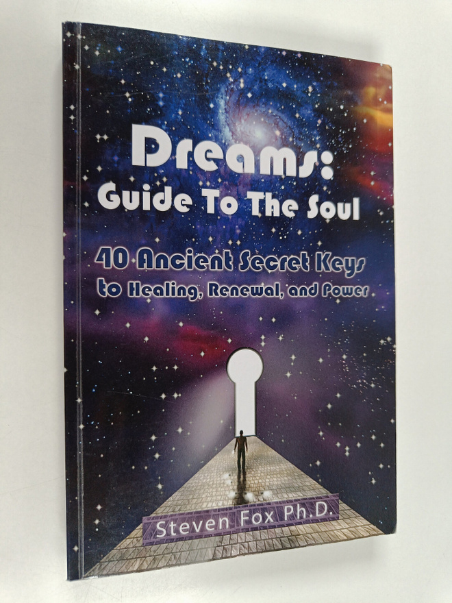 Steven Fox : Dreams - Guide To The Soul: 40 Ancient Secre...
