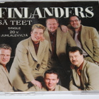 FINLANDERS  SÄ TEET   -SINGLE - pikkukuva 1