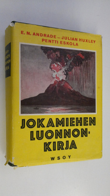 E. N. Andrade : Jokamiehen luonnonkirja