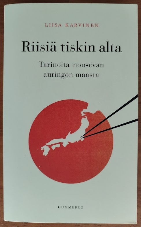 Liisa Karvinen: Riisiä tiskin alta