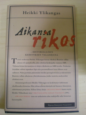 Heikki Ylikangas: Aikansa rikos - Historiallisen kehityksen