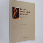 Eero Parvio : Pitääkö minun tehdä parannus? : kääntymisen... - pikkukuva 1