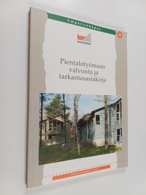 Pientalotyömaan valvonta ja tarkastusasiakirja