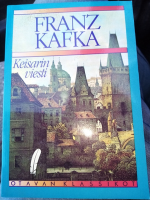 FRANZ KAFKA : KEISARIN Viesti ( SIS POSTIKULU)