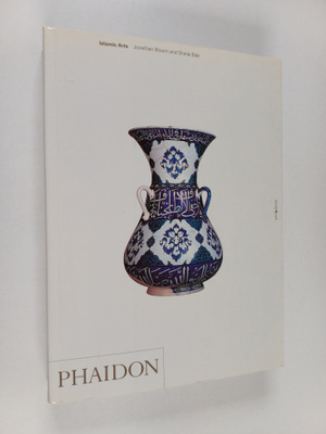 Jonathan Bloom : Islamic arts