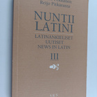 Tuomo Pekkanen : Nuntii Latini - Latinankieliset uutiset ... - pikkukuva 1