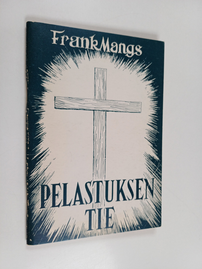 Frank Mangs : Pelastuksen tie