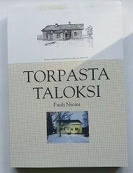 Pauli Niemi: Torpasta taloksi