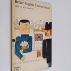 Peter S. Hargreves : Better English conversation - pikkukuva 1