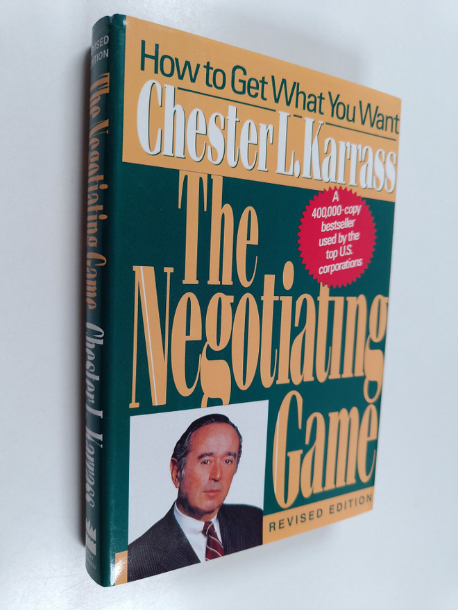 Chester Louis Karrass : The negotiating game : how to get...