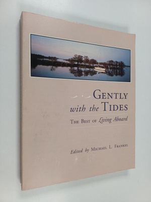 Michael L. Frankel : Gently with the Tides - The Best of ...