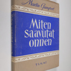 Martin Gumpert : Miten saavutat onnen - pikkukuva 1