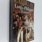 Andre Castelot : Louis-Philippe - le meconnu - pikkukuva 1