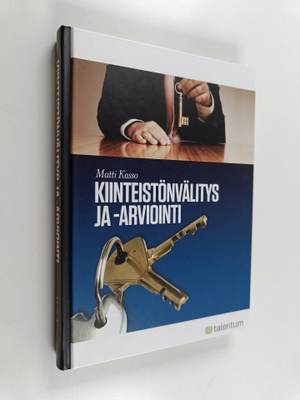 Matti Kasso : Kiinteistönvälitys ja -arviointi