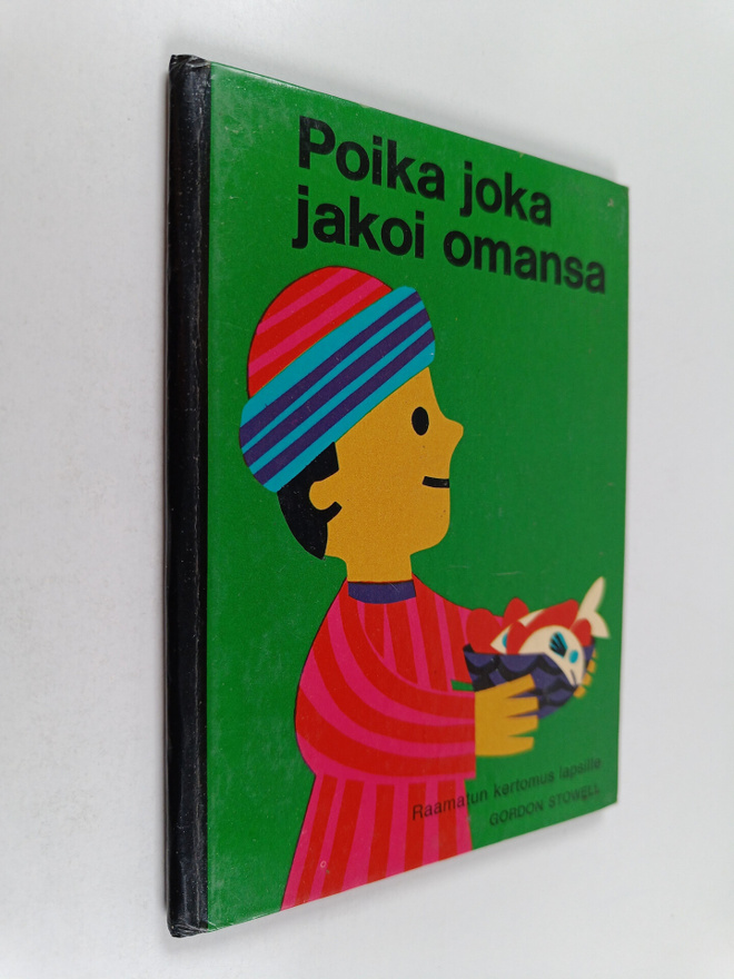 Gordon Stowell : Poika joka jakoi omansa