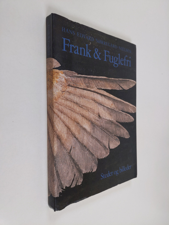 Hans Edvard Norregård-Nielsen : Frank og fuglefri - Stede...