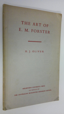 H. J. Oliver : The art of E. M. Forster