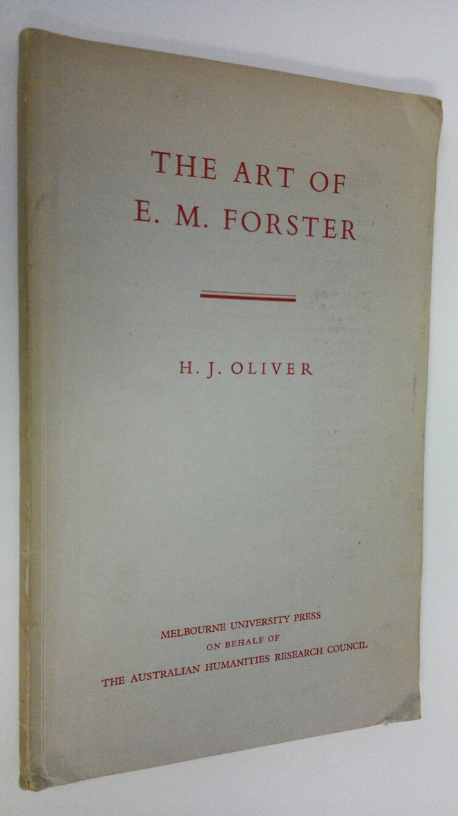 H. J. Oliver : The art of E. M. Forster